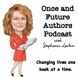 Once and Future Authors Podcast artwork