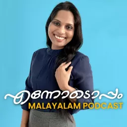 Ennodoppam Malayalam Podcast artwork