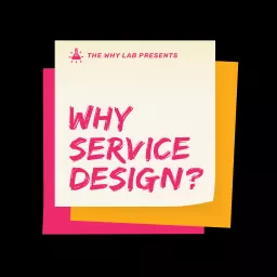 Why Service Design Thinking Podcast artwork