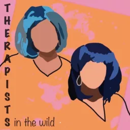 Therapists In The Wild Podcast artwork