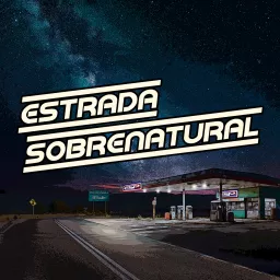 Estrada Sobrenatural Podcast artwork