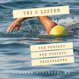 Tri 2 Listen - The Podcast for Curious Triathletes artwork