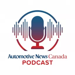 Automotive News Canada Podcast artwork