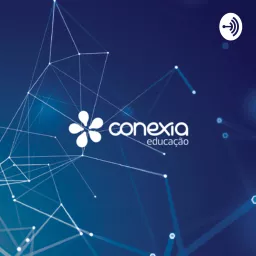 Educast - O Podcast da Conexia Educação