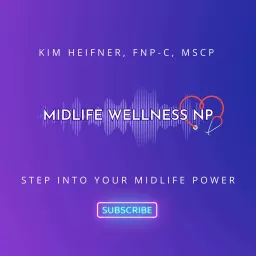 Midlife Wellness NP Podcast artwork