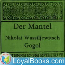 Der Mantel by Nikolai Vasilievich Gogol