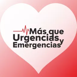 Más que urgencias y emergencias Podcast artwork