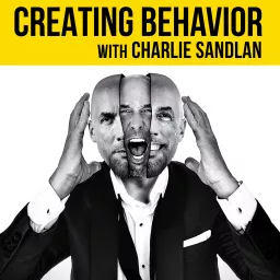 Creating Behavior with Charlie Sandlan Podcast artwork