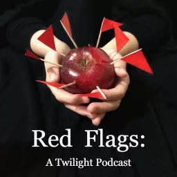 Red Flags: A Twilight Podcast artwork