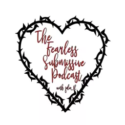 The Fearless Submissive Podcast artwork