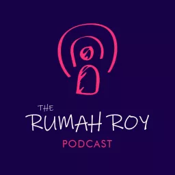 The Rumah Roy Podcast artwork