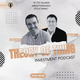 Theory of Thing Investment Podcast artwork