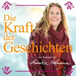 Die Kraft der Geschichten - The Power of Stories Podcast artwork