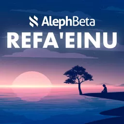 Refa'einu: Prayer, Sefirah and Healing from Trauma Podcast artwork