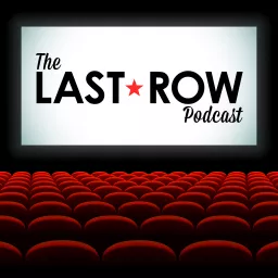 The Last Row: A Pretty Good Movie Podcast artwork