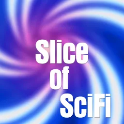 Slice of SciFi