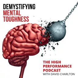 Demystifying Mental Toughness Podcast artwork