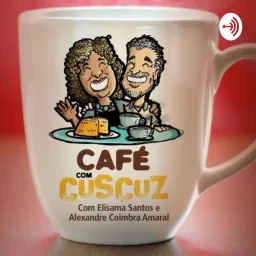 Café com Cuscuz Podcast artwork