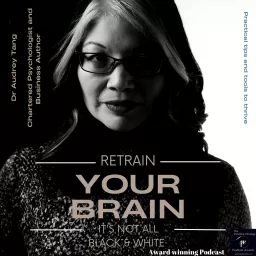 Retrain your Brain for success Podcast artwork