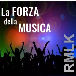 LA FORZA DELLA MUSICA Podcast artwork