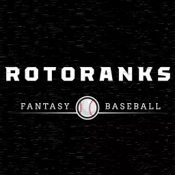 RotoRanks Fantasy Baseball Podcast artwork