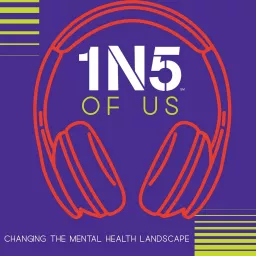 1N5 of Us: Changing the Mental Health Landscape Podcast artwork