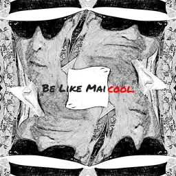 Be like Maicool Podcast artwork