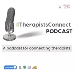 The #TherapistsConnect Podcast artwork