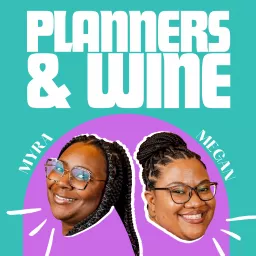 Planners and Wine Podcast artwork