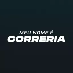Meu Nome é Correria Podcast artwork