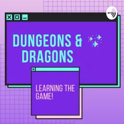 D&D Learning The Game Podcast artwork