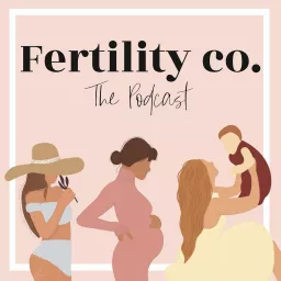 Fertility co. Podcast artwork