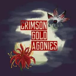 Crimson Gold Agonies Podcast artwork