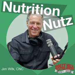 Nutrition Nutz, with Jim Wilk C.N.C.