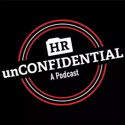 HR unConfidential Podcast artwork