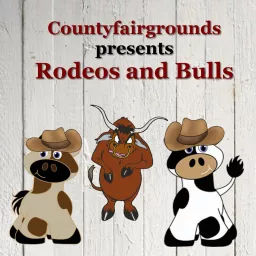 Countyfairgrounds, Rodeos & Bulls Podcast artwork