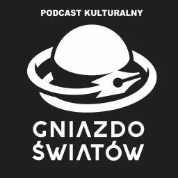 Gniazdo Światów Podcast artwork