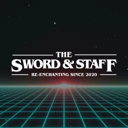 The Sword and Staff