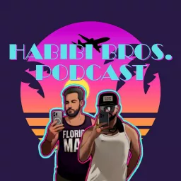 Habibi Bros. Podcast artwork