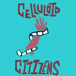 CELLULOID CITIZENS Podcast artwork