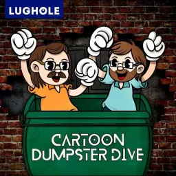 Cartoon Dumpster Dive Podcast artwork