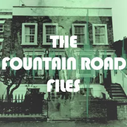 The Fountain Road Files Podcast artwork