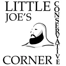 Little Joe's Conservative Corner Podcast artwork
