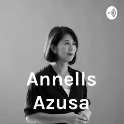 Annells Azusa Podcast artwork