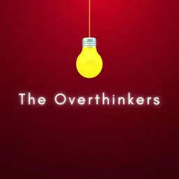 The Overthinkers Podcast artwork