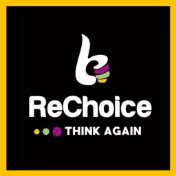 ReChoice Podcast artwork