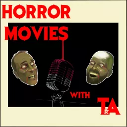 HORROR MOVIES WITH T&A Podcast artwork