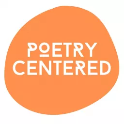 Poetry Centered Podcast artwork