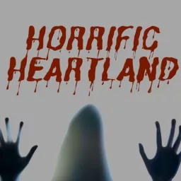 Horrific Heartland Podcast artwork