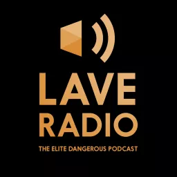 Lave Radio: an Elite Dangerous podcast artwork